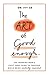 The Art of Good Enough: The...