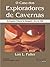O Caso dos Exploradores de Cavernas by Lon L. Fuller