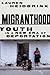 Migranthood: The Migration ...