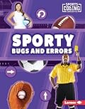 Sporty Bugs and Errors