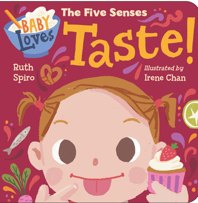 Baby Loves the Five Senses: Taste! (Board Book)