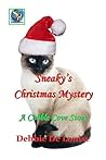 Sneaky's Christmas Mystery by Debbie De Louise Sneaky's Christmas Mystery by Debbie De Louise