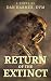 Return of the Extinct