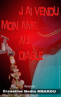 J'ai Vendu mon âme au Diable (French Edition)