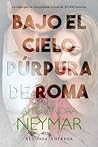 Bajo el cielo púrpura de Roma by Alessandra Neymar