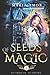 Seeds Of Magic (Guardian Ac...