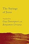 The Sayings of Jesus by Guy Davenport
