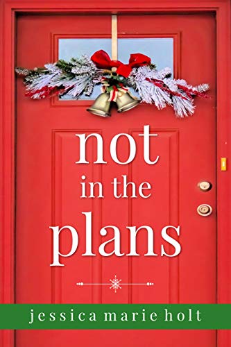 Not in the Plans (Kindle Edition)