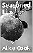 Seasoned Lips