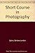Short Course in Photography