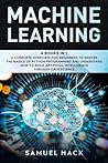 Machine Learning by Samuel Hack Machine Learning by Samuel Hack