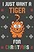 I Just Want A Tiger For Chr...