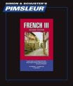 Pimsleur French Level 3 CD: Learn to Speak and Understand French with Pimsleur Language Programs [Lessons 1-30]