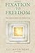 Fixation to Freedom: The Enneagram of Liberation