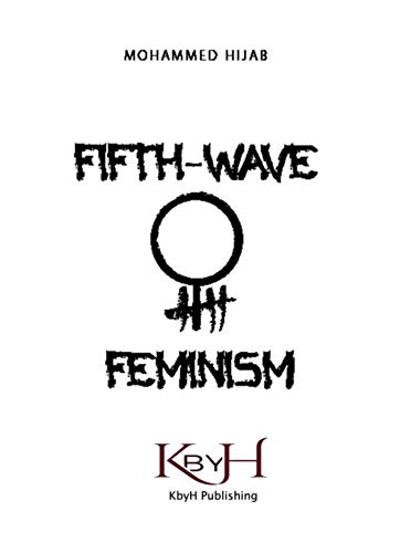 Fifth-Wave Feminism (Kindle Edition)