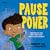 Pause Power: Learning to Stay Calm When Your Buttons Get Pushed