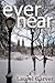 Ever Near (Dani Deane #2)
