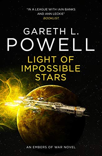 Light of Impossible Stars: An Embers of War novel