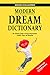 Modern Dream Dictionary by Edward Schellhammer