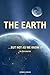 The Earth… but not as We Know It (Colour Edition): An Exploration