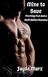 Mine to Save by Jayda Marx