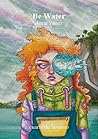 Be Water by Antía Yáñez