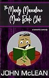 The Manly Masculine Men's Book Club: a romantic comedy