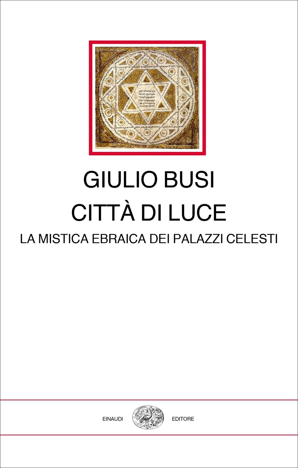 Città di luce: La mistica ebraica dei palazzi celesti (Hardcover)