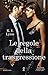 Le regole della trasgressione (Breach, #2)