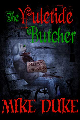 The Yuletide Butcher (Kindle Edition)