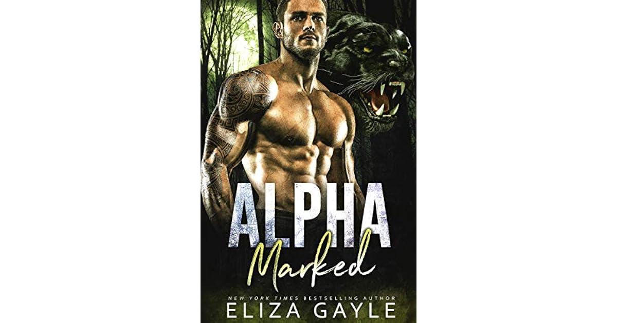 Alpha Marked (Southern Shifters, 1) by Eliza Gayle