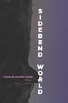 Sidebend World (Pitt Poetry Series) Sidebend World (Pitt Poetry Series)