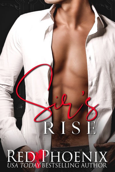 Sir's Rise (The Rise Series Book One) (Rise of the Dominants 1)