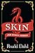 Skin and Other Stories by Roald Dahl Skin and Other Stories by Roald Dahl