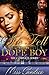 She Fell in Love with a Dope Boy: The Complete Series