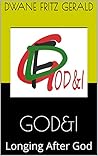 Book cover for GOD&I: Longing After God (God and I)