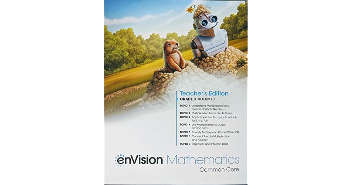 Envision mathematics common core grade 3 volume 1 teacher s edition topics 1 7 pub year 2020