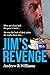 Jim's Revenge by Andrew R.  Williams