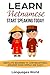 Learn Vietnamese: Start Speaking Today. Absolute Beginner to Conversational Speaker Made Simple and Easy!