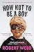 How Not To Be a Boy by Robert Webb