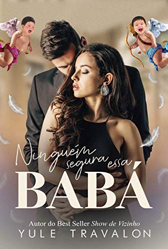 Ninguém Segura essa Babá (Portuguese Edition)