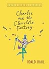 Charlie and the Chocolate Factory by Roald Dahl