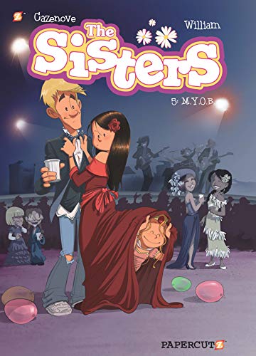 The Sisters Vol. 5: M.Y.O.B. (Kindle Edition)