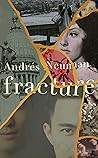Fracture by Andrés Neuman