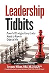 Book cover for Leadership Tidbits: Powerful Strategies Every Leader Needs to Know in Order to Win