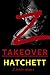 Z - Takeover: Book 4 of the...