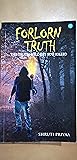 Forlorn Truth- The Truth Will Get You Killed