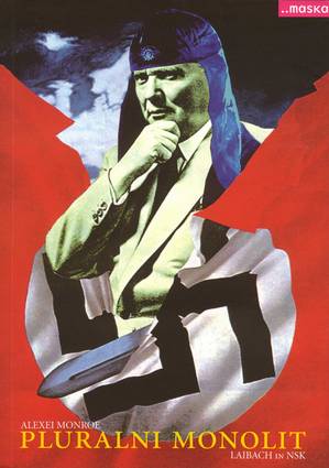 Pluralni monolit: Laibach in NSK