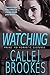 Watching (PAVAD: FBI Romantic Suspense, #1)