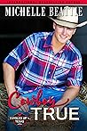 Cowboy True (Tangled Up in Texas, #2) Cowboy True (Tangled Up in Texas, #2)